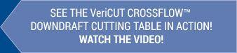 VeriCut CrossFlow Video